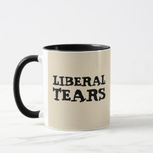 LIBERAL TEARS COFFEE MUGS