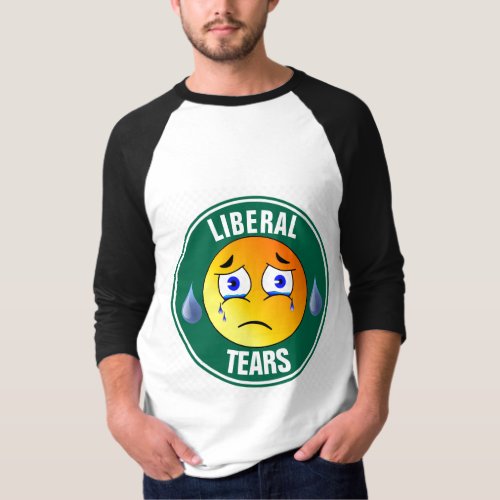 LIBERAL TEARS Funny T_Shirts