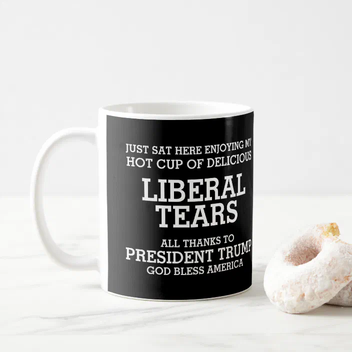Leftist Tears Coffee Mug Pro America Gift Funny Conservative 