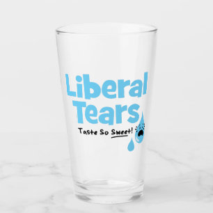Liberal Tears Taste So Sweet Glass