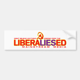 LiberaLIESed Mainstream Media Bumper Sticker