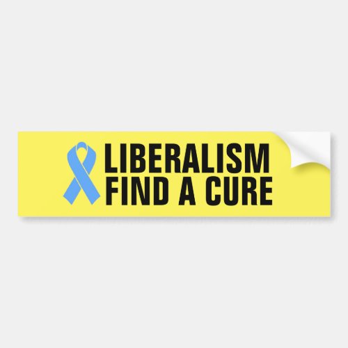 LIBERALISM FIND A CURE BUMPER STICKERS