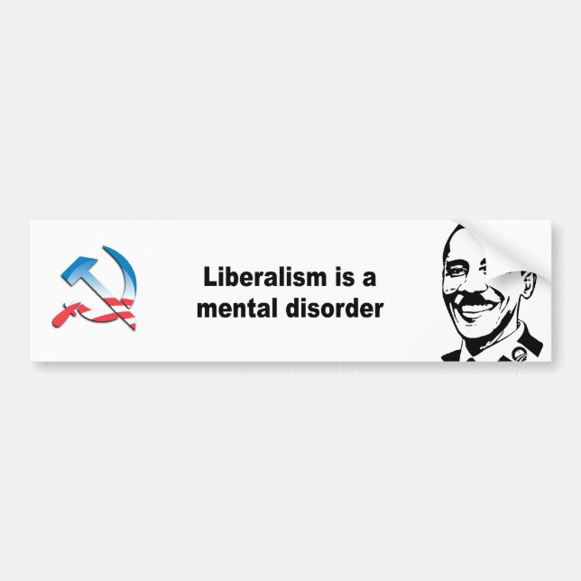Liberalism is a mental disorder bumper sticker (Front)