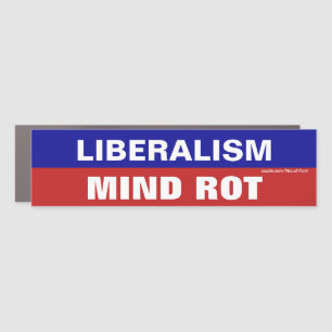 Liberalism Is Mind Rot Car Magnet