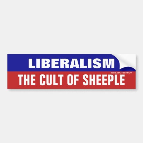 Liberalism The Cult Of Sheeple Bumper Sticker