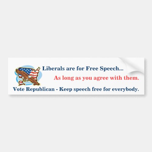 Liberals are for free speech Bumper Sticker