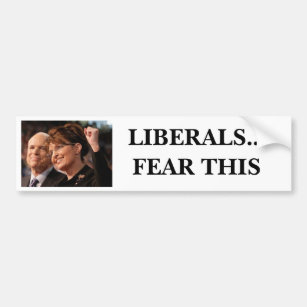 Liberals...Fear This Bumper Sticker