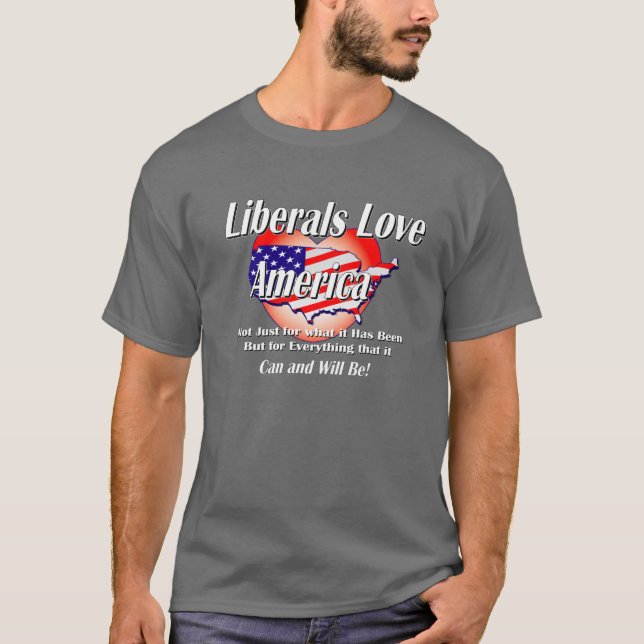 Liberals-Love-America-Black T-Shirt (Front)
