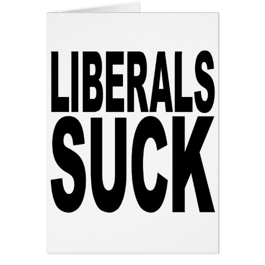 Liberals Suck Cards (Front)