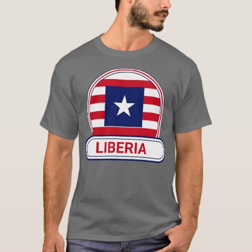 Liberia Country Badge Liberia Flag T_Shirt