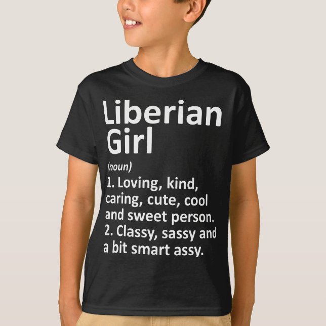 LIBERIAN GIRL LIBERIA Gift Funny Country Home Root T-Shirt (Front)