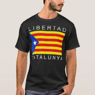 Libertad Catalunya Catalonia Independence T-Shirt