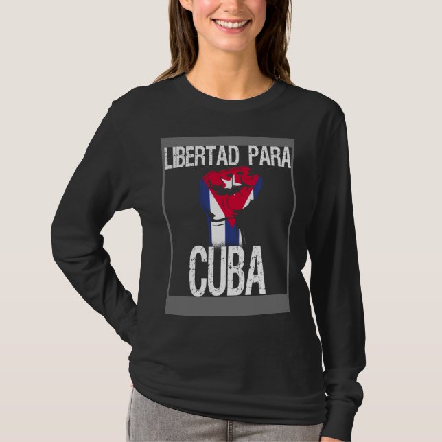 Libertad Para Cuba SOS Cuban Pro Freedom Movement T-Shirt (Front)