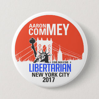 Libertarian Aaron Commey for NYC Mayor Button
