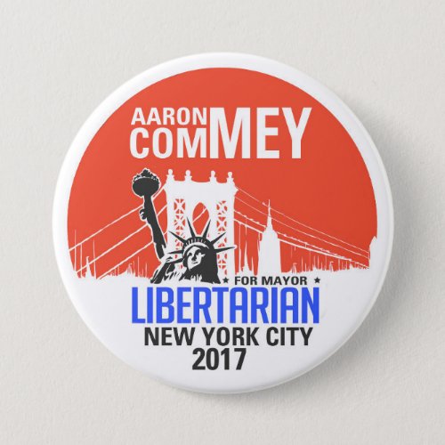 Libertarian Aaron Commey for NYC Mayor Button