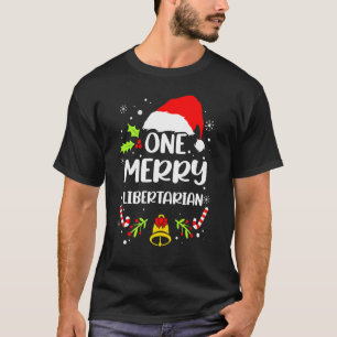 Libertarian One Merry Libertarian T-Shirt