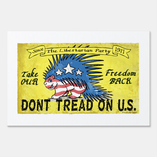 Libertarian Take Our Freedom Back Sign (Front)