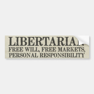 Libertarianism Bumper Sticker