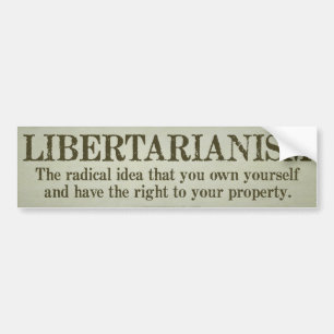 Libertarianism Bumper Sticker