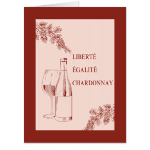 Liberté Égalité Chardonnay Funny Wine Illustration Card