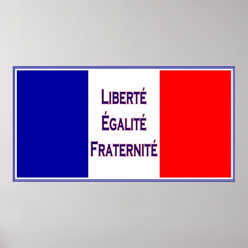 Libert Egalit Fraternit French Flag Bastille Poster