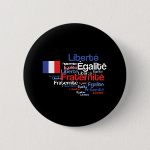 Liberté, Égalité, Fraternité French National Motto Button