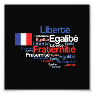 Liberté, Égalité, Fraternité French National Motto Photo Print