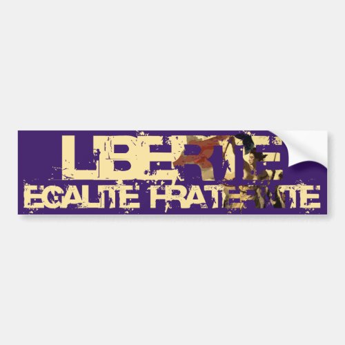 LIberte Egalite Fraternite French Revolution  Bumper Sticker