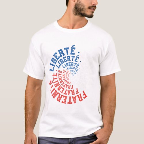 Liberte Egalite Fraternite _ Vive La France Mott T_Shirt