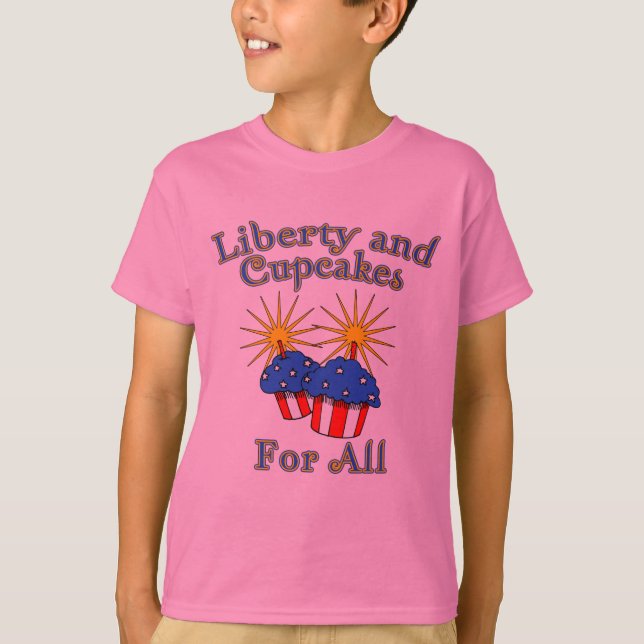 Liberty and Cupcakes for All Products T-Shirt (Front)
