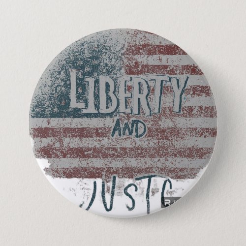 Liberty and Justice Button