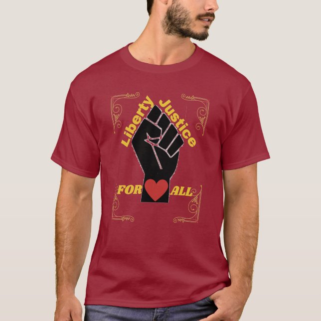 Liberty and Justice for All Advocacy | True Class T-Shirt (Front)