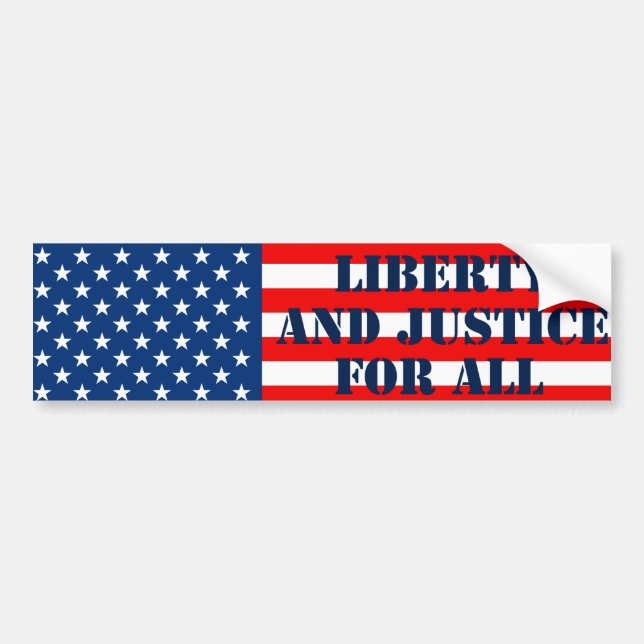 Liberty and Justice for All Bumper Sticker (Front)