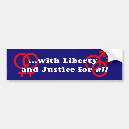 Liberty and Justice for all bumper sticker