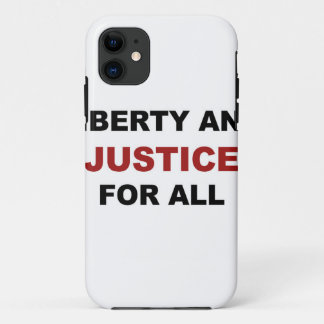 Liberty and JUSTICE for All iPhone 11 Case
