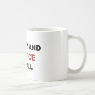 Liberty and JUSTICE for All Coffee Mug