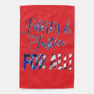 Liberty And Justice For All Garden Flag