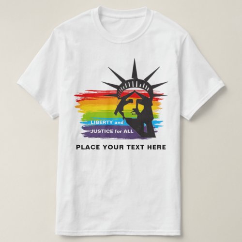 Liberty and Justice for All Gay Pride PERSONALIZED T_Shirt