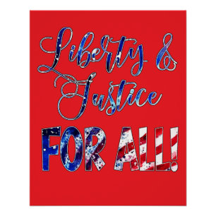 Liberty And Justice For All Poster