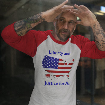 Liberty And Justice For All T-shirt by efhenneke at Zazzle