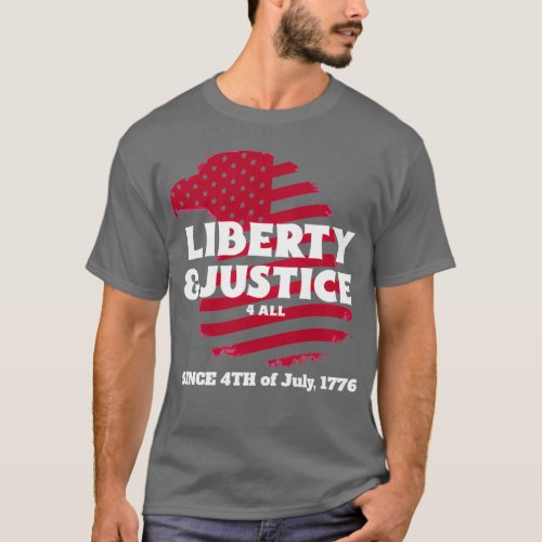 Liberty and Justice For All T_Shirt