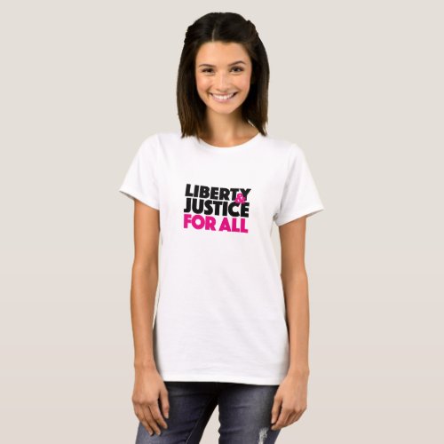 Liberty and Justice for All T_shirt