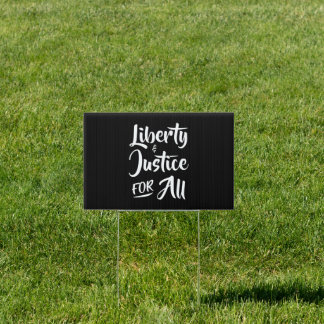 Liberty and Justice for All (White) Sign