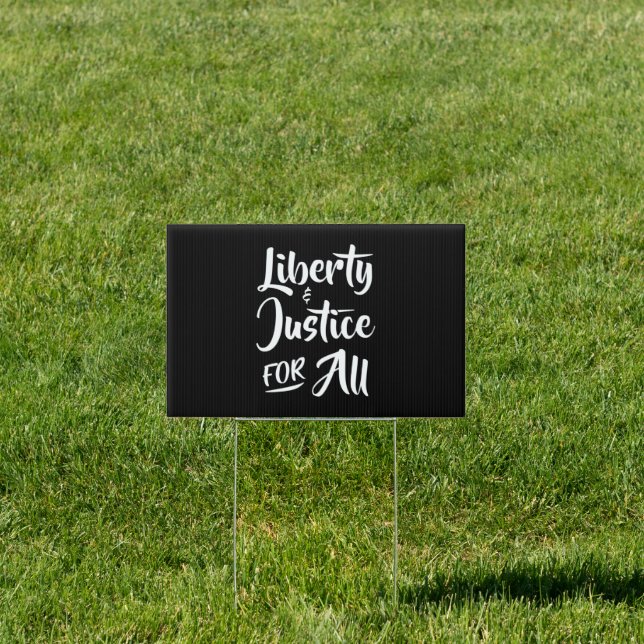 Liberty and Justice for All (White) Sign (Insitu)
