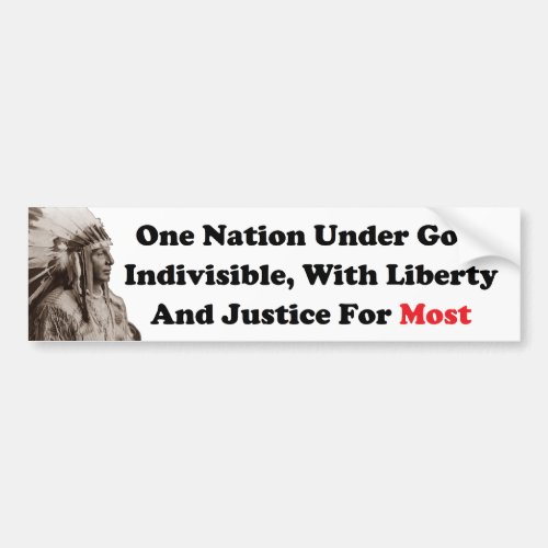 Liberty And Justice For Most Bumper Sticker