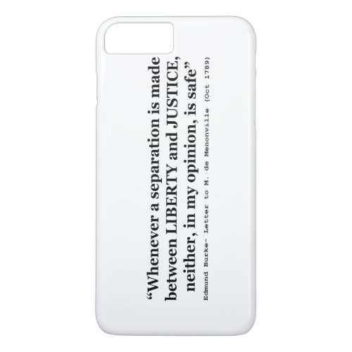 Liberty and Justice Quote by Edmund Burke 1789 iPhone 8 Plus7 Plus Case