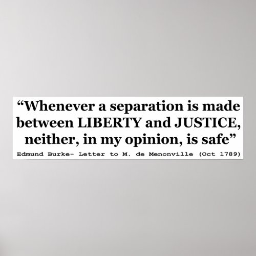 Liberty and Justice Quote by Edmund Burke 1789 Poster