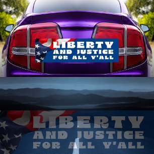 Liberty and Justice Southern Style Bumper Sticker