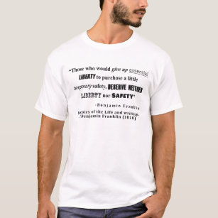 Liberty and Security Benjamin Franklin Quote T-Shirt