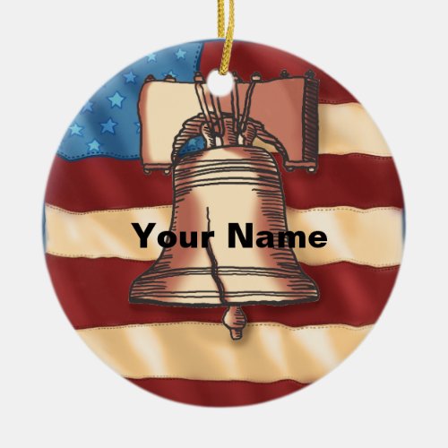 Liberty Bell custom name  Ceramic Ornament